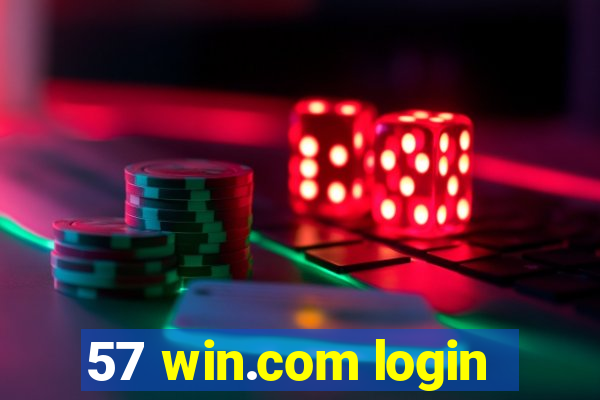 57 win.com login